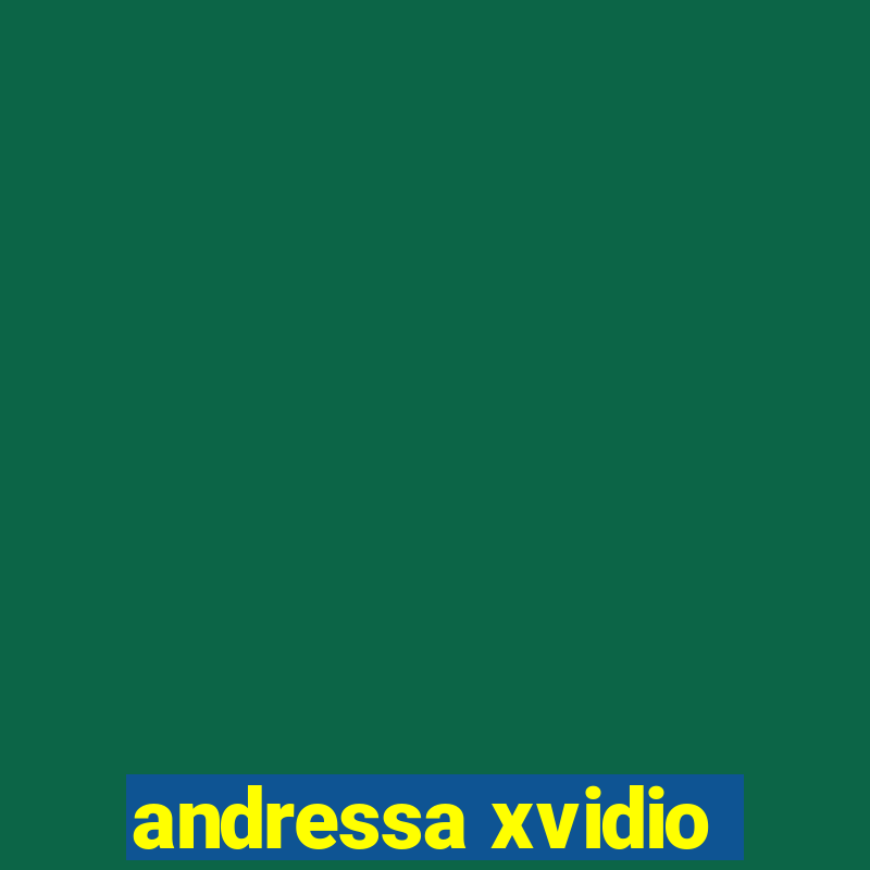 andressa xvidio