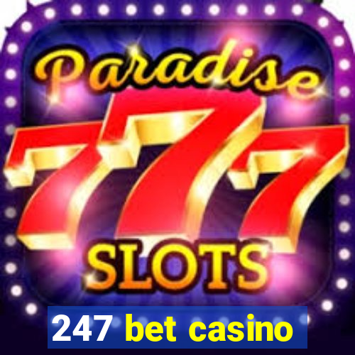 247 bet casino