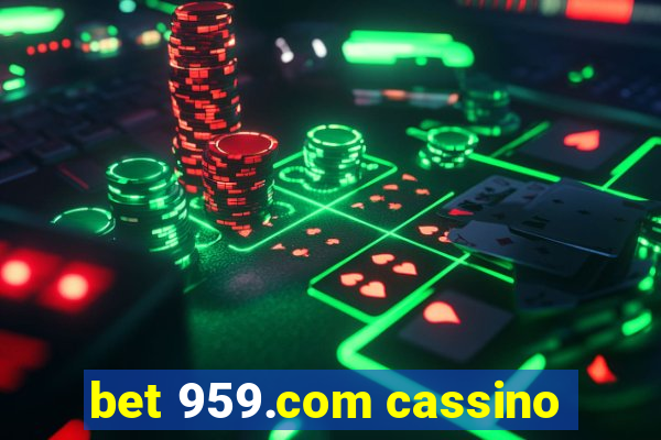 bet 959.com cassino