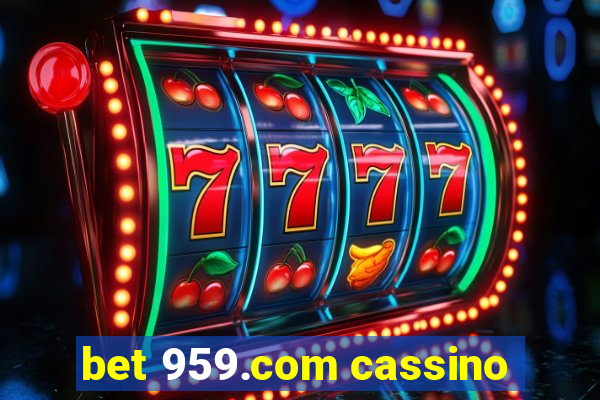 bet 959.com cassino