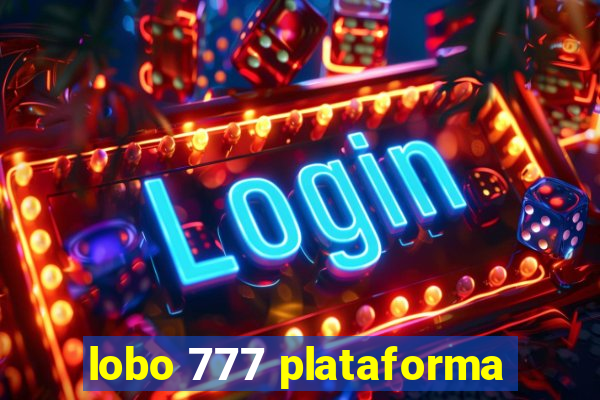 lobo 777 plataforma