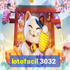 lotofacil 3032