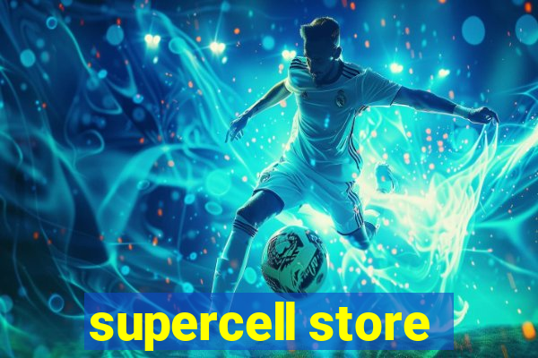 supercell store