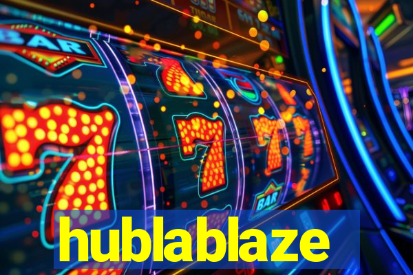 hublablaze