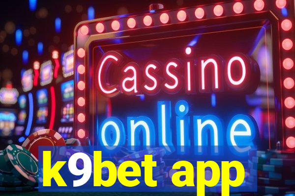 k9bet app