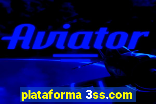 plataforma 3ss.com