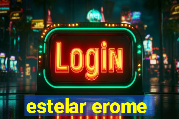 estelar erome