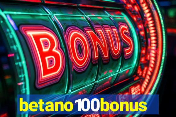 betano100bonus