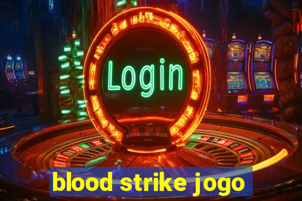 blood strike jogo