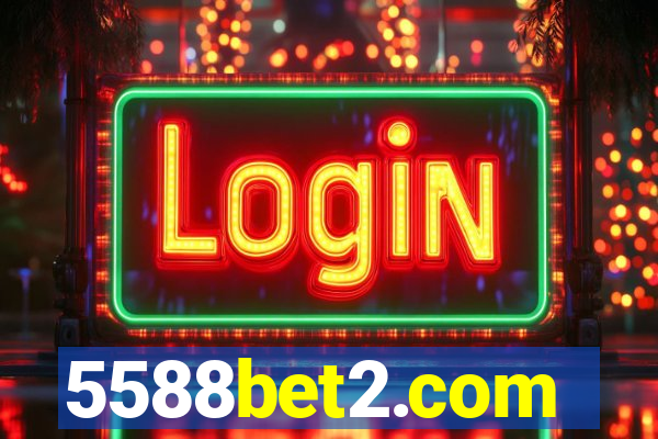 5588bet2.com