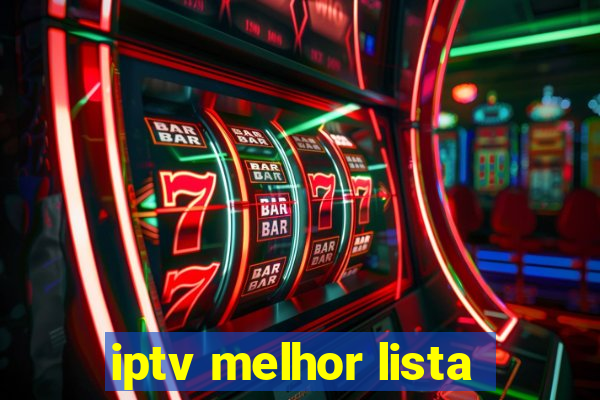 iptv melhor lista