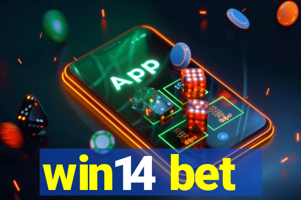 win14 bet