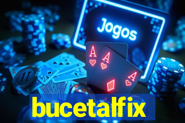 bucetalfix