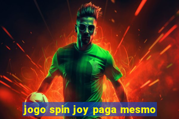 jogo spin joy paga mesmo