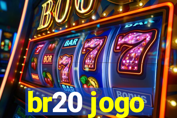 br20 jogo