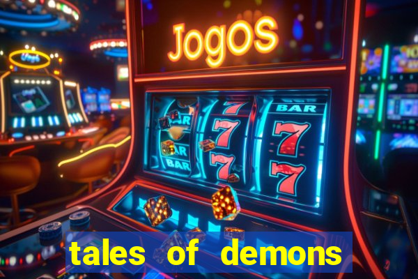 tales of demons and gods saikai