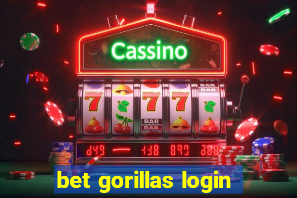 bet gorillas login