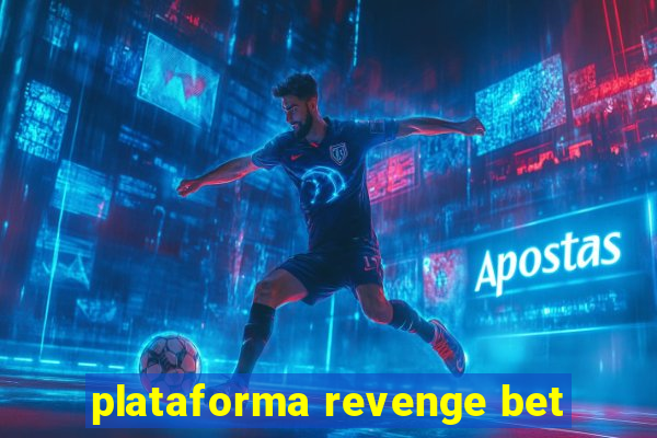 plataforma revenge bet