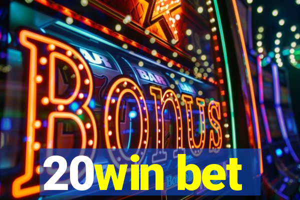 20win bet