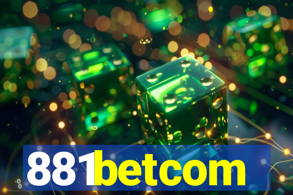 881betcom