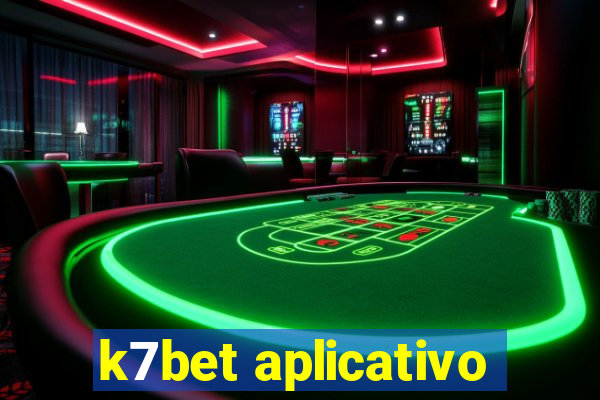 k7bet aplicativo