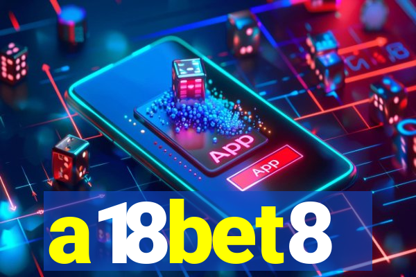 a18bet8