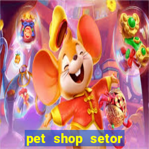 pet shop setor vila nova goiania