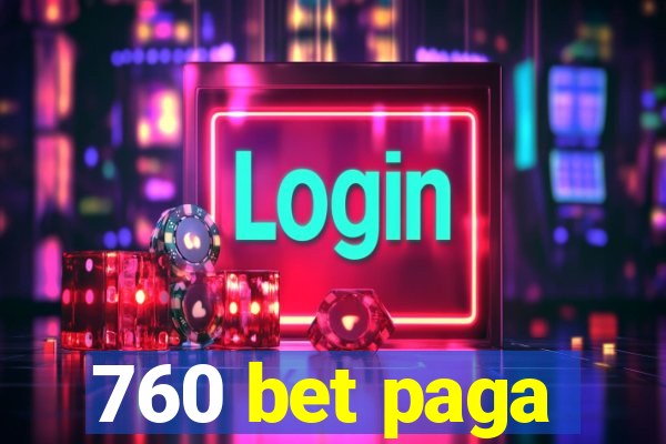 760 bet paga