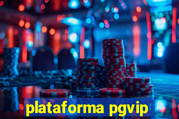 plataforma pgvip