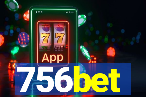 756bet