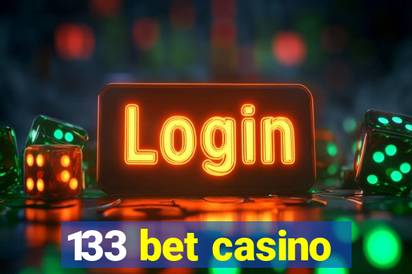 133 bet casino