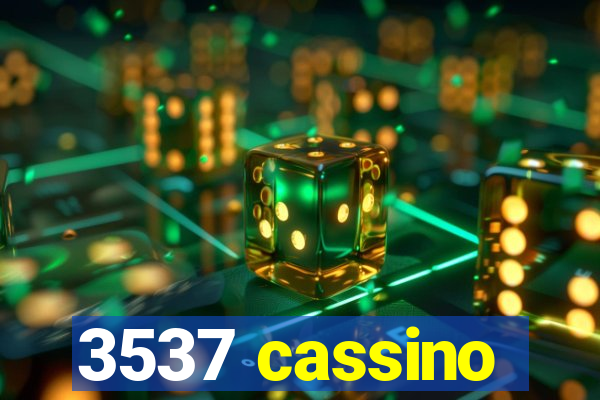 3537 cassino