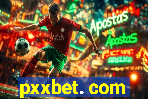 pxxbet. com