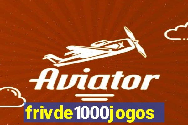 frivde1000jogos