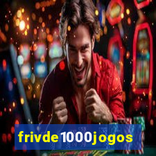 frivde1000jogos