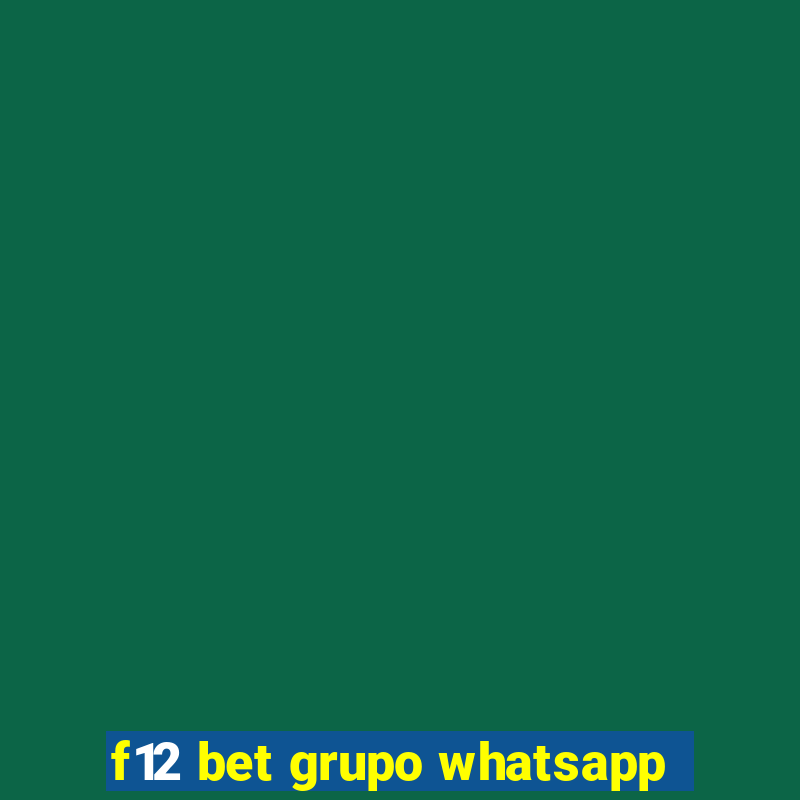 f12 bet grupo whatsapp