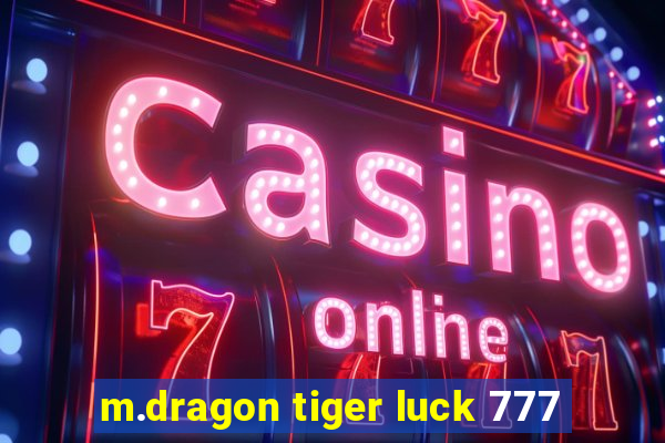 m.dragon tiger luck 777