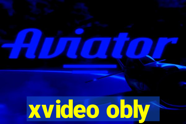 xvideo obly