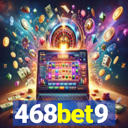 468bet9