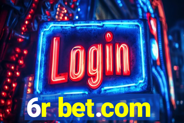 6r bet.com