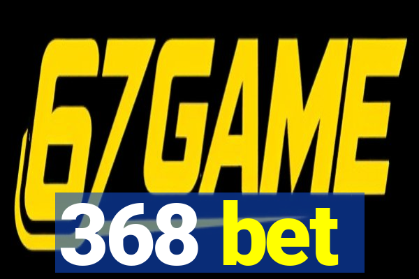 368 bet