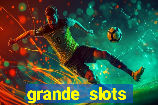 grande slots jackpot louco