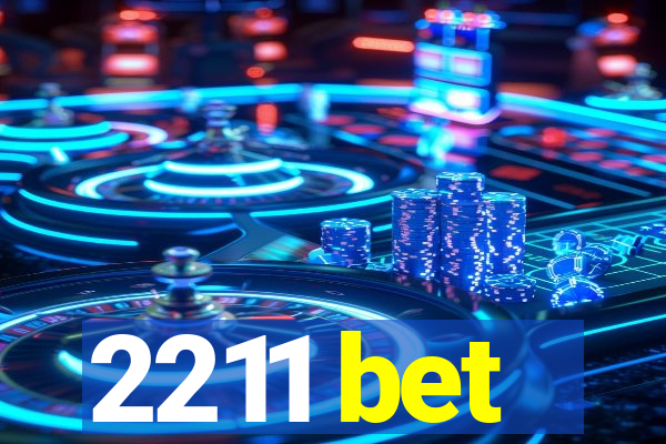 2211 bet