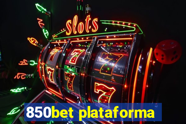 850bet plataforma