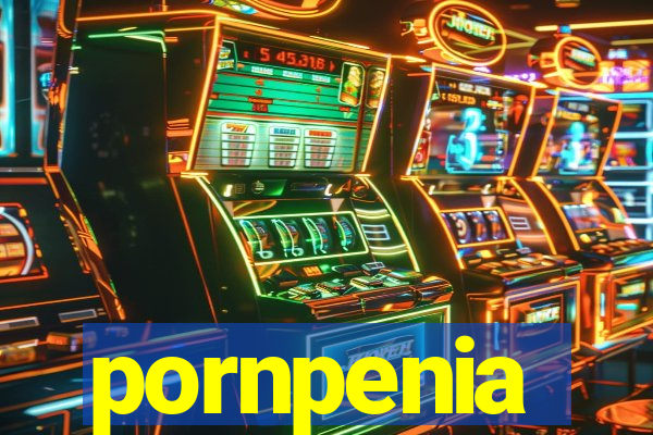 pornpenia