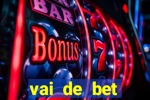 vai de bet gusttavo lima app