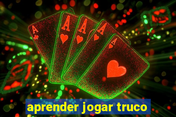 aprender jogar truco