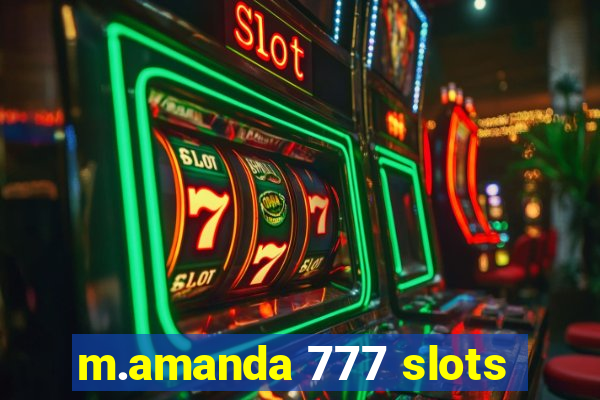 m.amanda 777 slots