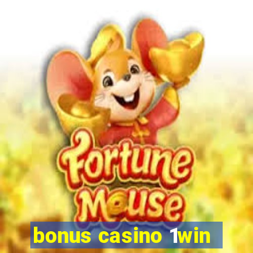 bonus casino 1win