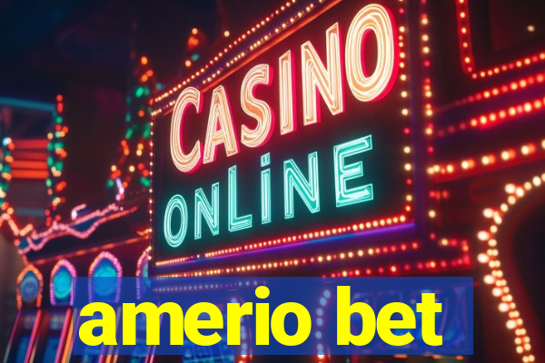 amerio bet